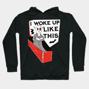 I woke up like this - Funny Halloween Costume Gift Hoodie